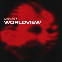 Monks - Worldview