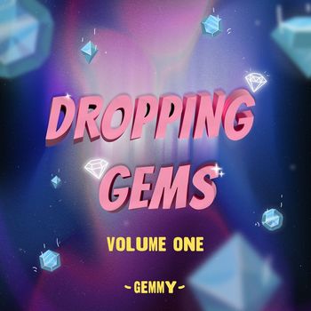 Gemmy - Dropping Gems Volume One