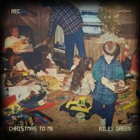 Riley Green - Christmas To Me