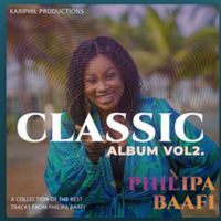 Philipa Baafi - Classic Album, Vol. 2
