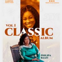 Philipa Baafi - Classic Album, Vol. 1