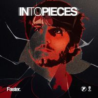Faster - In to Pieces