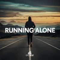Epic Beat - Running Alone
