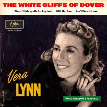 Vera Lynn - The White Cliffs Of Dover (Restored 2024)