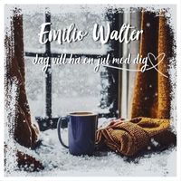 Emilio Walter - Jag vill ha en jul med dig