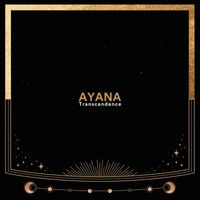 Ayana - Transcendence