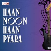Mala - Haan Noon Haan Pyara (Original Motion Picture Soundtrack)