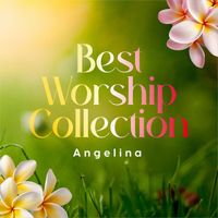 Angelina - Best Worship Collection