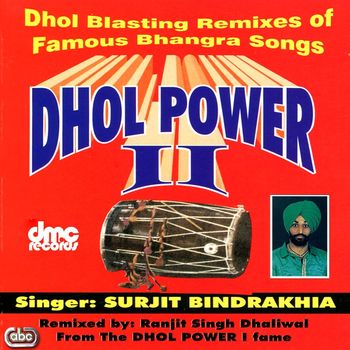 Surjit Bindrakhia - Dhol Power 2
