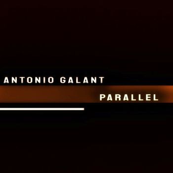 Antonio Galant - Parallel