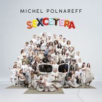 Michel Polnareff - Sexcetera