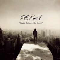 Peka - Brain follows the heart