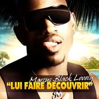 Marcus Black Lovely - Lui faire découvrir