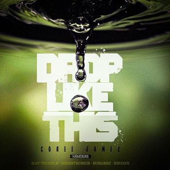 Coree Jamez - Drop Like This
