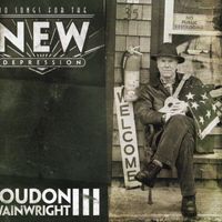 Loudon Wainwright III - 10 Songs For The New Depression
