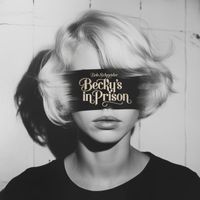 Bob Schneider - Becky's in Prison (Explicit)