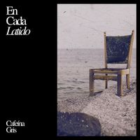 Cafeína Gris - En Cada Latido