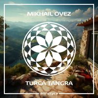 Mikhail Ovez - Turca Tangra