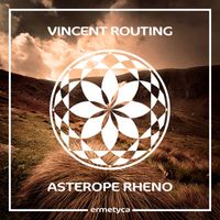 Vincent Routing - Asterope Rheno