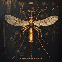 Reidak - Mosquitos Attack