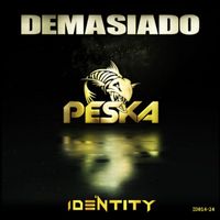 Peska - Demasiado