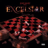 King Locust - Excelsior the Album (Explicit)
