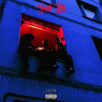 Benji - Fast Life (Explicit)