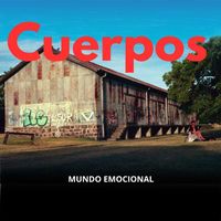 Cuerpos - Mundo Emocional