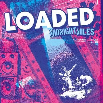 Loaded - Midnight Miles (Explicit)