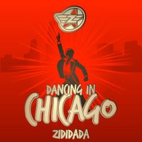 ZIDIDADA - Dancing In Chicago
