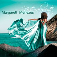 Margareth Menezes - Naturalmente