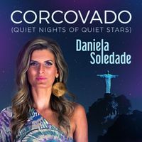Daniela Soledade - Corcovado (Quiet Nights Of Quiet Stars)