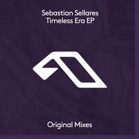 Sebastian Sellares - Timeless Era EP