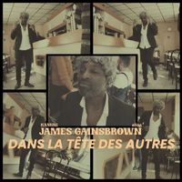 Kamini - Dans la tête des autres (James Gainsbrown [Explicit])