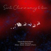 David Hovhannisyan - Santa Claus Is Coming to Town (feat. Isaac Gospel Choir)