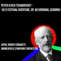 Antal Dorati - Tchaikovsky - 1812 Festival Overture, Op. 49