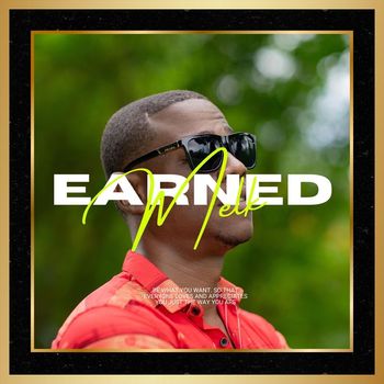 Melk - Earned (Explicit)