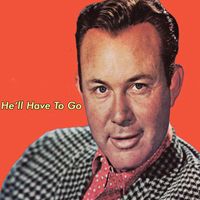 Jim Reeves - He'll Have To Go