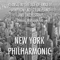 Leonard Bernstein - Bernstein: The Age of Anxiety - Symphony No. 2 for piano and orchestra