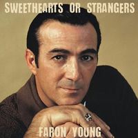 Faron Young - Sweethearts Or Strangers