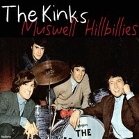 The Kinks - Muswell Hillbillies