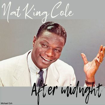 Nat "King" Cole - After Midnight