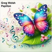 Greg Welsh - Papillon