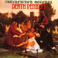 Witchfinder General - Death Penalty