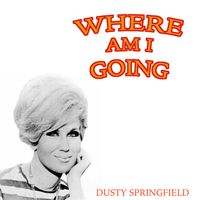 Dusty Springfield - Where Am I Going?