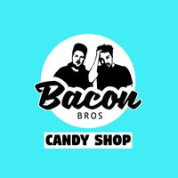 Bacon Bros - Candy Shop (Explicit)