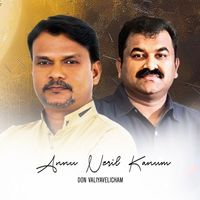 Don Valiyavelicham - Annu Neril Kanum