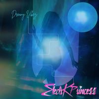ElectrKPrincess - Dreamy Vibez (EP)