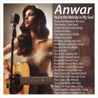 Anwar - You’re the Melody in My Soul