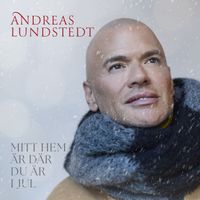 Andreas Lundstedt - Mitt hem är där du är i jul